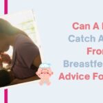 can a baby catch a cold from breastfeeding