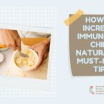 how to increase immunity in child naturally